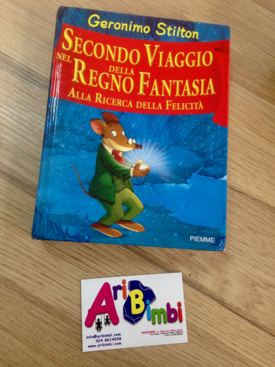 GERONIMO STILTON - SECONDO VIAGGIO NEL REGNO DELLA FANTASIA