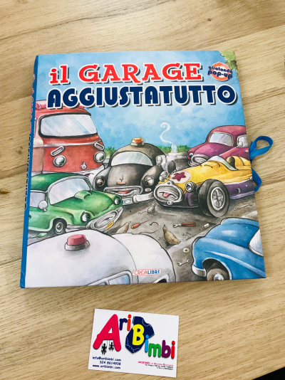 IL GARAGE AGGIUSTATUTTO - POP-UP - CREALIBRI