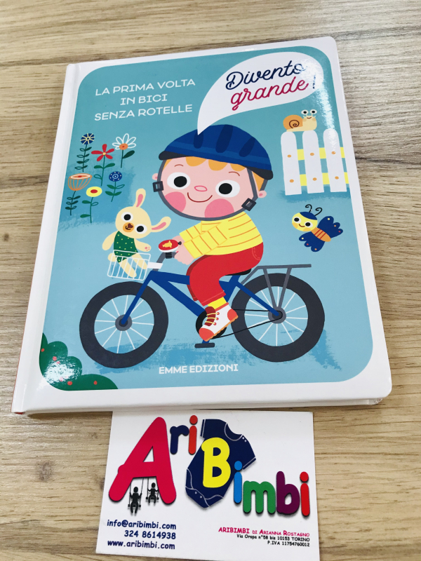 DIVENTO GRANDE, LA MIA PRIMA VOLTA IN BICI SENZA ROTELLE, EMME EDIZIONI - NUOVO DIVENTO GRANDE, LA MIA PRIMA VOLTA IN BICI SENZA ROTELLE, EMME EDIZIONI - NUOVO