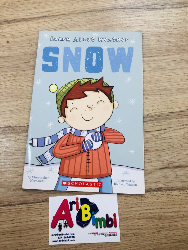 LEARN ABOUT WEATHER, SNOW - LIBRO IN INGLESE