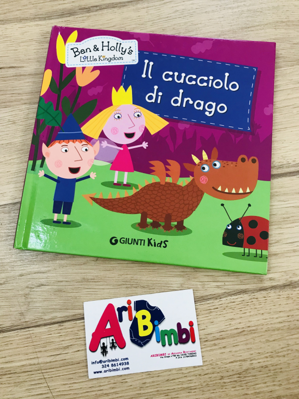 BEN AND HOLLY S, IL CUCCIOLO DI DRAGO