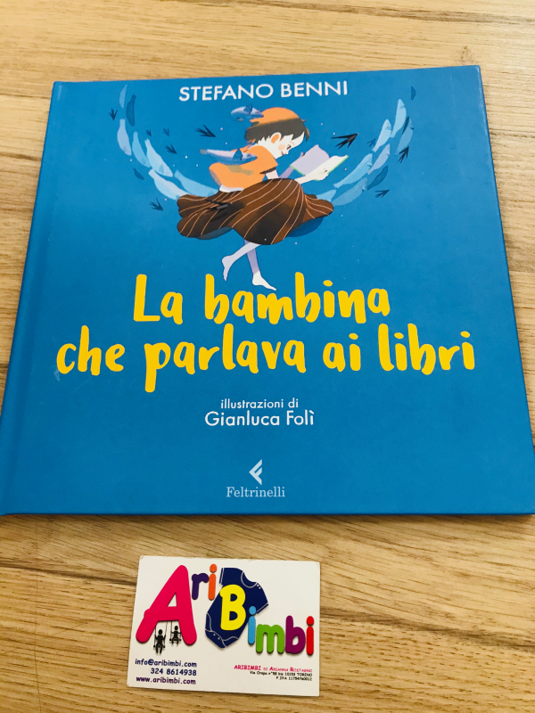 LA BAMBINA CHE PARLAVA AI LIBRI, STEFANO BENNI