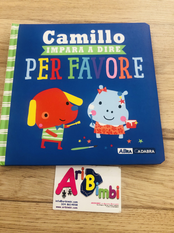 CAMILLO IMPARA A DIRE PER FAVORE, ABRACADABRA