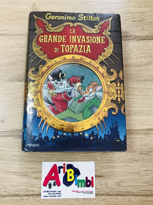 GERONIMO STILTON, LA GRANDE INVASIONE DI TOPAZIA