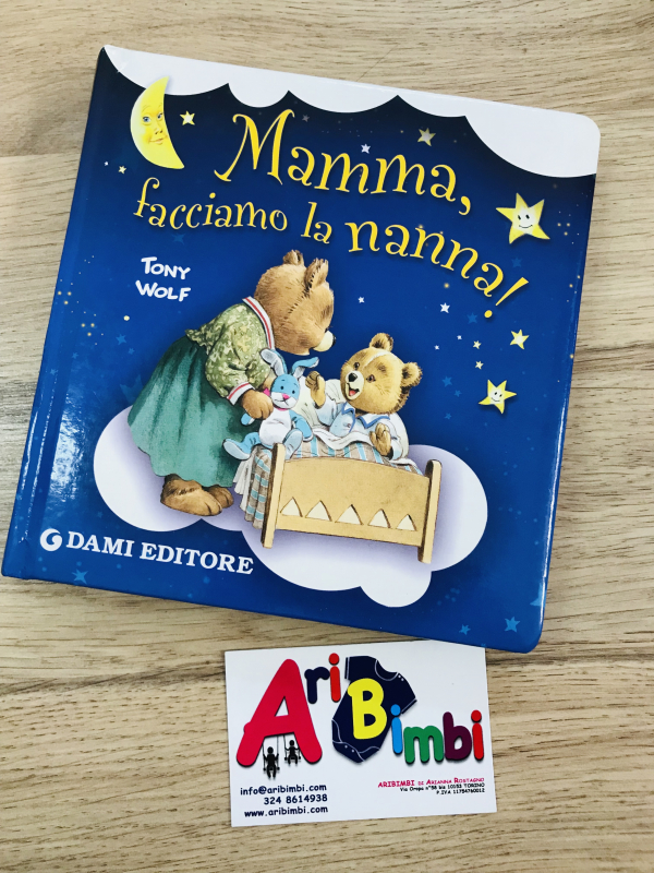 MAMMA FACCIAMO LA NANNA, TONY WOLF