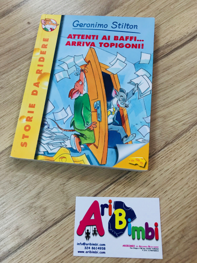 GERONIMO STILTON - ATTENTI AI BAFFI...ARRIVA TOPIGONI!