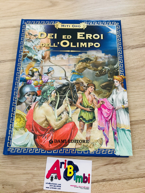 DEI ED EROI DELL OLIMPO, MITI ORO, DAMI EDITORE